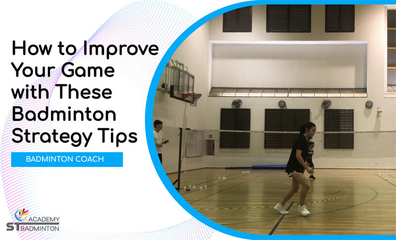 Improve Your Game with These_Badminton Strategy TipsDominate the Court with These Badminton Singles Tips by Badminton Coach Malaysia