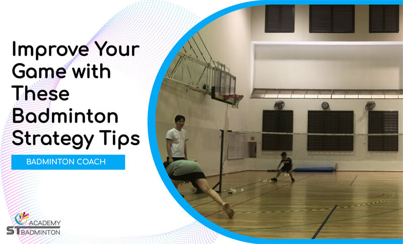 Improve Your Game with These Badminton Strategy Tips Dominate the Court with These Badminton Singles Tips by Badminton Coach