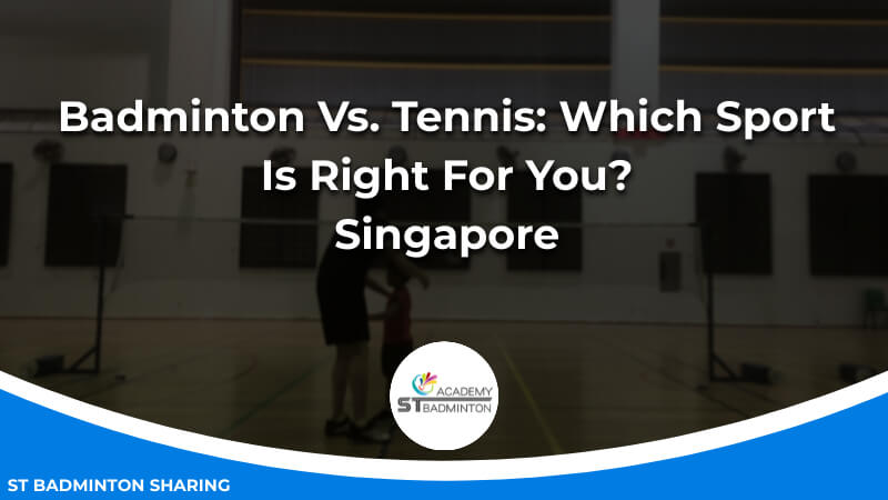 Badminton Vs. Tennis_ Which Sport Is Right For You Malaysia