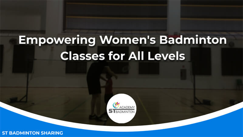 Empowering Women's Badminton Classes for All Levels