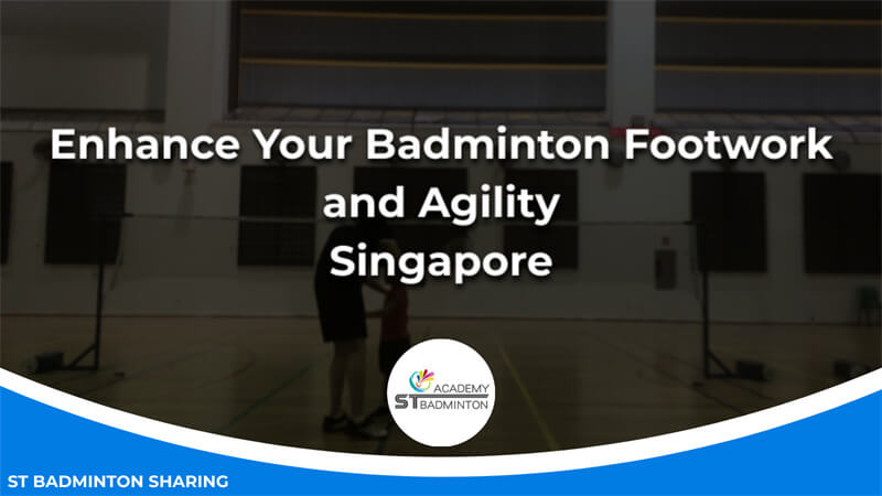 Enhance Your Badminton Footwork and Agility Malaysia
