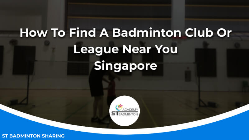 How To Find A Badminton Club Or League Near You Malaysia