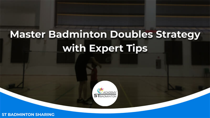 Master Badminton Doubles Strategy with Expert Tips