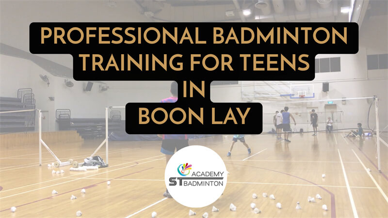 Professional Badminton Training For Teens in Boon Lay