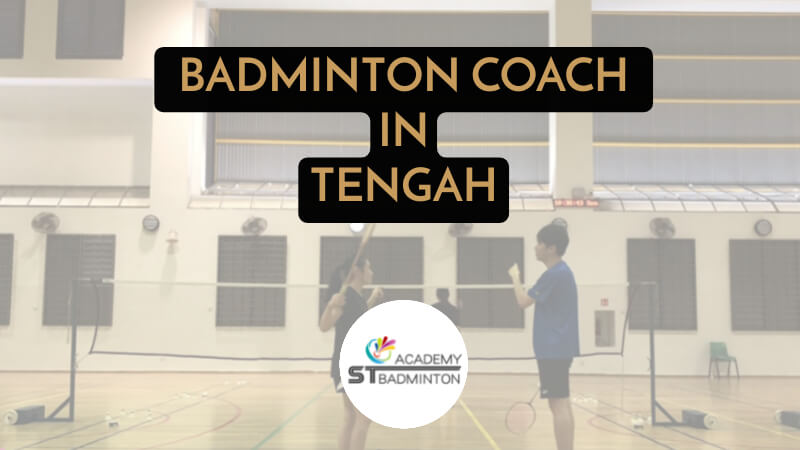 BADMINTON COACH IN Tengah