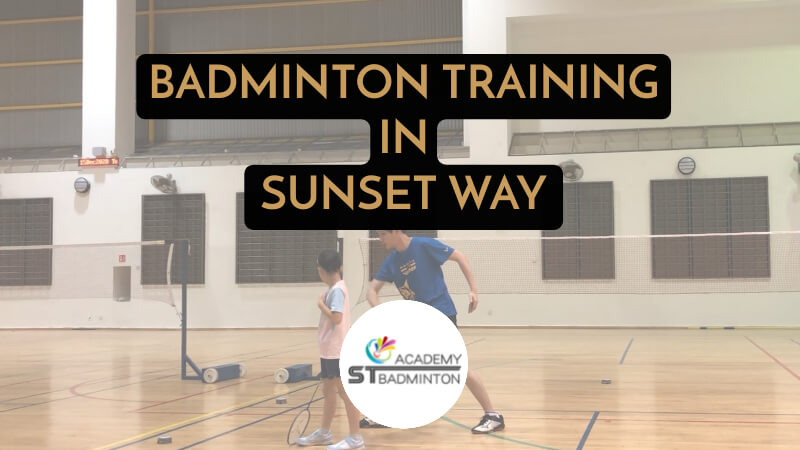 BADMINTON training IN SUNSET WAY