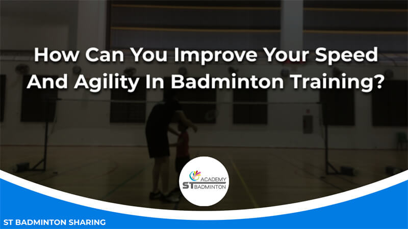 How Can You Improve Your Speed And Agility In Badminton Training Malaysia